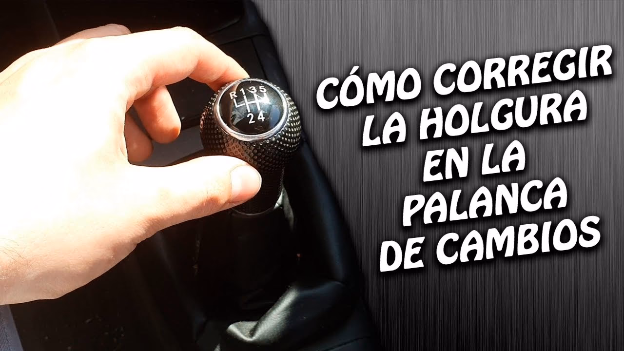 ¿Qué pasa cuando la palanca de cambios se mueve mucho?